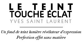 Le Teint Touche Éclat