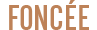 Foncée