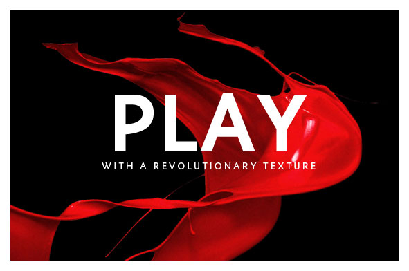 Play with a revolutionary texture
