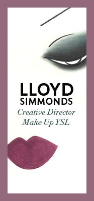 Lloyd Simmonds, Directeur artistique Maquillage YSL