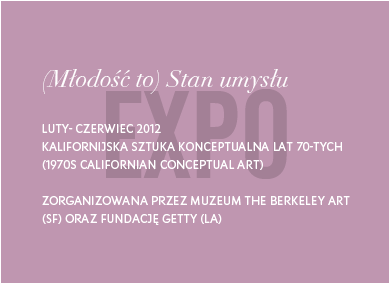 Wystawa: Młodość to stan umysłu. Od lutego do czerwca 2012: 